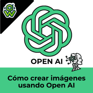 Cómo crear imágenes usando Open AI