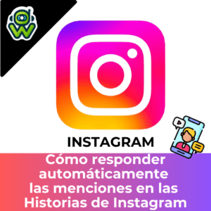 Responde automáticamente las menciones en las historias de Instagram