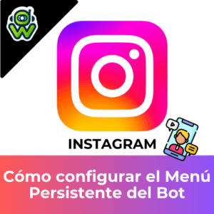 Cómo configurar el menú persistente del Bot