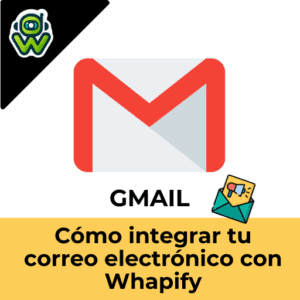 Cómo integrar tu correo electrónico con Whapify