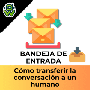 Cómo transferir la conversación a un humano