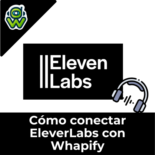 Cómo conectar ElevenLabs con Whapify